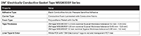 3M's Electrically Conductive Gasket Tape MSG6000F Series Properties Imagen de Propiedades de la serie MSG6000F de la cinta de sellado conductora de electricidad de 3M