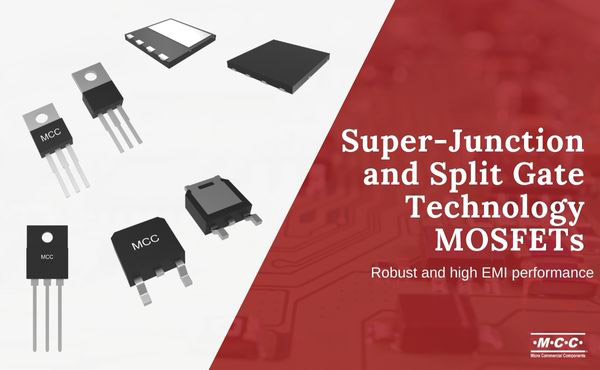 MCC's Super-Junction and Split Gate Technology MOSFETs Image of MCC's Super-Junction and Split Gate Technology MOSFETs