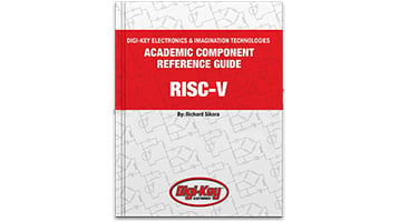 DigiKey ACADEMIC COMPONENT REFERENCE GUIDE RISC-V image of DigiKey ACADEMIC COMPONENT REFERENCE GUIDE RISC-V