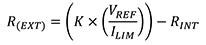 Equation of R(EXT) = (K x (VREF/ILIM)) - RINT