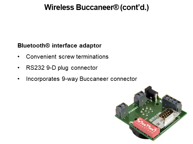 Wireless Buccaneer® (cont'd.)1