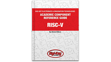 image of DigiKey ACADEMIC COMPONENT REFERENCE GUIDE RISC-V